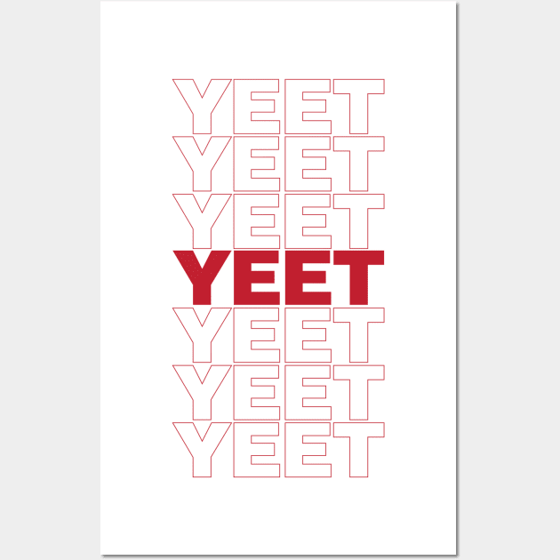 Yeet Wall Art by arlingjd